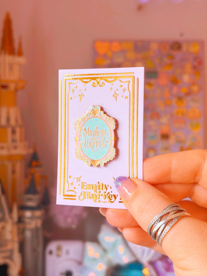 Magical Things Can Happen Enamel Pin