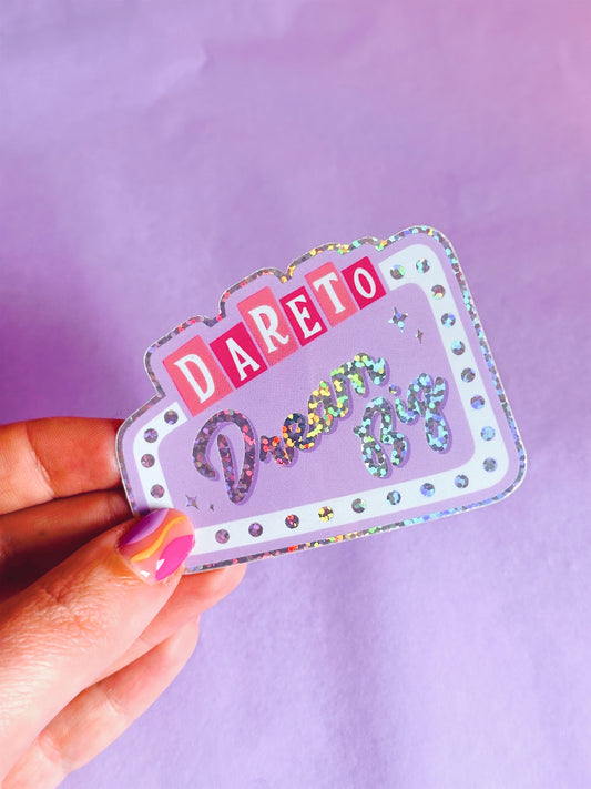 Dare to Dream Big Diner Sign Glitter Vinyl Sticker